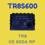 TR8S600 GE 600A